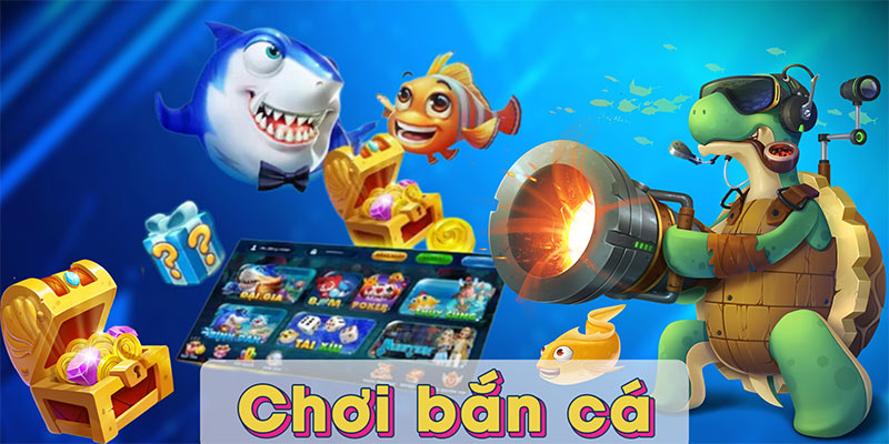 Chơi bắn cá