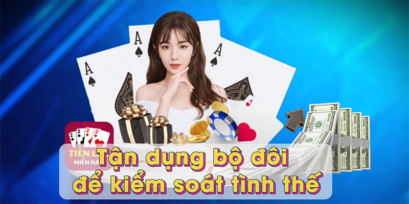 Tận dụng bộ đôi để kiểm soát tình thế